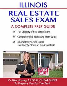 9781530433711-1530433711-Illinois Real Estate Exam A Complete Prep Guide: Principles, Concepts And 400 Practice Questions