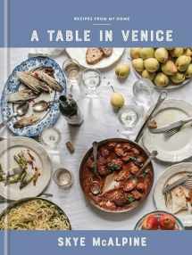 9781524760298-1524760293-A Table in Venice: Recipes from My Home: A Cookbook