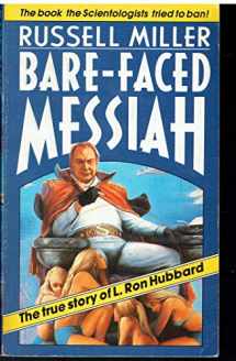 9780747403326-0747403325-Bare-faced Messiah: True Story of L.Ron Hubbard