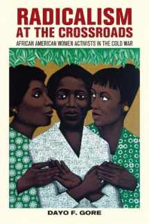 9780814732786-081473278X-Radicalism at the Crossroads: African American Women Activists in the Cold War