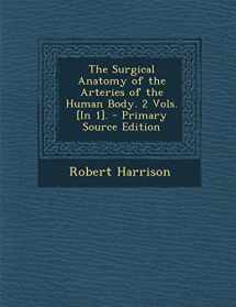 9781287973959-1287973957-The Surgical Anatomy of the Arteries of the Human Body. 2 Vols. [In 1].