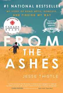 9781982101213-1982101210-From the Ashes: My Story of Being Métis, Homeless, and Finding My Way