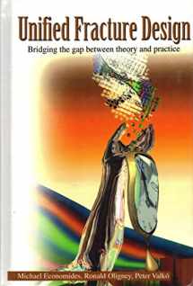 9780971042704-0971042705-Unified Fracture Design: Bridging the Gap Between Theory and Practice