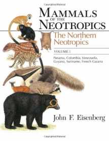 9780226195407-0226195406-Mammals of the Neotropics, Volume 1: The Northern Neotropics: Panama, Colombia, Venezuela, Guyana, Suriname, French Guiana (Mammals of Neotropics)