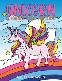 9781947744998-1947744992-Unicorn Coloring Book for Kids (Coloring and Activity Books)