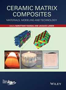 9781118231166-1118231163-Ceramic Matrix Composites: Materials, Modeling and Technology