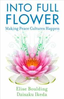 9781887917087-188791708X-Into Full Flower: Making Peace Cultures Happen