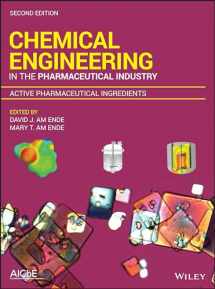 9781119285861-1119285860-Chemical Engineering in the Pharmaceutical Industry: Active Pharmaceutical Ingredients