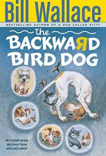9780671568528-0671568523-The BACKWARD BIRD DOG PAPERBACK