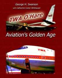 9781456345037-1456345036-TWA O'Hare Aviation's Golden Age