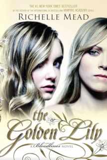 9781595146021-1595146024-The Golden Lily: A Bloodlines Novel