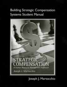 9780132654517-0132654512-Student Manual for Strategic Compensation: A Human Resource Management Approach