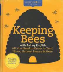 9781600596261-1600596266-Homemade Living: Keeping Bees with Ashley English: All You Need to Know to Tend Hives, Harvest Honey & More