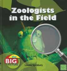 9781429655101-1429655100-Zoologists in the Field (The Big Picture: People and Culture)