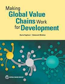 9781464801570-1464801576-Making Global Value Chains Work for Development (Trade and Development)