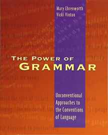 9780325006888-0325006881-The Power of Grammar: Unconventional Approaches to the Conventions of Language