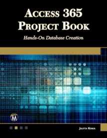 9781683920946-1683920945-Access 365 Project Book: Hands-On Database Creation