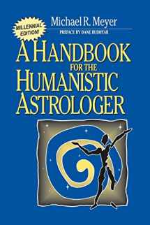 9780595089352-0595089356-A Handbook for the Humanistic Astrologer