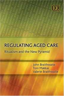 9781847200013-184720001X-Regulating Aged Care: Ritualism and the New Pyramid