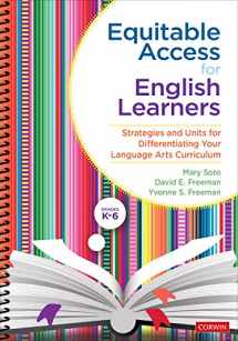 9781544376882-154437688X-Equitable Access for English Learners, Grades K-6: Strategies and Units for Differentiating Your Language Arts Curriculum