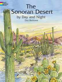 9780486423692-0486423697-The Sonoran Desert by Day and Night Coloring Book (Dover Nature Coloring Book)