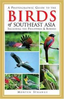 9780691114941-0691114943-A Photographic Guide to the Birds of Southeast Asia: Including the Philippines and Borneo (Princeton Field Guides)