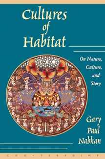 9781887178969-1887178961-Cultures of Habitat: On Nature, Culture, and Story