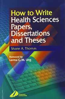 9780443062834-0443062838-How to Write Health Sciences Papers, Dissertations and Theses