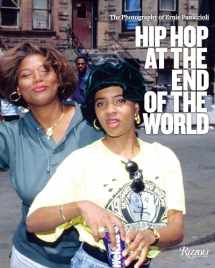 9780789334411-0789334410-Hip Hop at the End of the World: The Photography of Brother Ernie