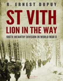 9781987552300-198755230X-St Vith: Lion in the Way: 106th Infantry Division in World War II