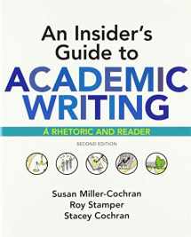 9781319103996-1319103995-An Insider's Guide to Academic Writing: A Rhetoric and Reader