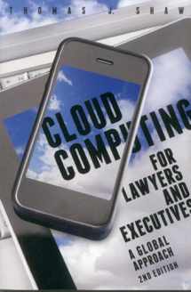 9781614389521-1614389527-Cloud Computing for Lawyers and Executives: A Global Approach