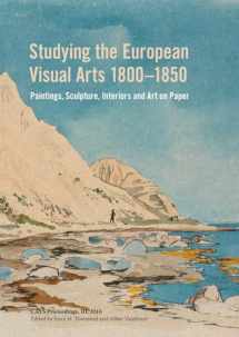 9781909492523-1909492523-Studying the European Visual Arts 1800-1850 (Cats Proceedings)
