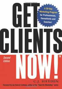 9780814473740-0814473741-Get Clients Now!: A 28-day Marketing Program for Professionals, Consultants, And Coaches
