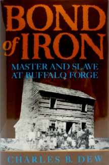 9780393036169-0393036162-Bond of Iron: Master and Slave at Buffalo Forge