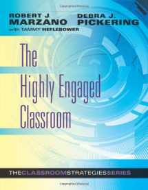 9780982259245-0982259247-The Highly Engaged Classroom: The Classroom Strategies Series (Generating High Levels of Student Attention and Engagement)