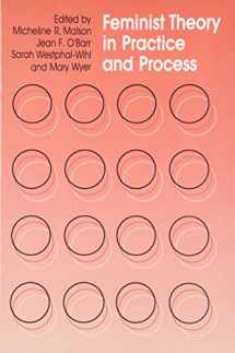 9780226502946-0226502945-Feminist Theory in Practice and Process