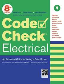 9781631869167-1631869167-Code Check Electrical: An Illustrated Guide to Wiring a Safe House