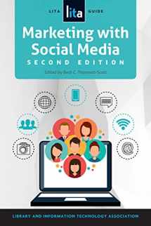 9780838916315-0838916317-Marketing with Social Media: A LITA Guide (LITA Guides)