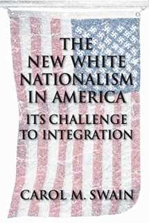9780521545587-0521545587-The New White Nationalism in America: Its Challenge to Integration