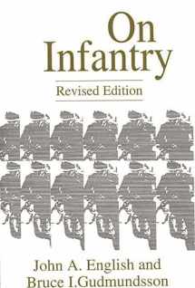 9780275949723-0275949729-On Infantry (The Military Profession Series)
