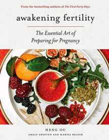 9781419743849-1419743848-Awakening Fertility: The Essential Art of Preparing for Pregnancy by the Authors of the First Forty Days