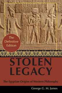 9781635610574-1635610575-By George G. M. James: Stolen Legacy: Greek Philosophy is Stolen Egyptian Philosophy