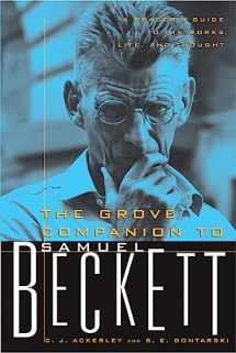 9780802140494-0802140491-The Grove Companion to Samuel Beckett: A Reader's Guide to His Works, Life, and Thought