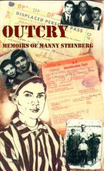 9780963370518-0963370510-Outcry - The Memoirs of Manny Steinberg
