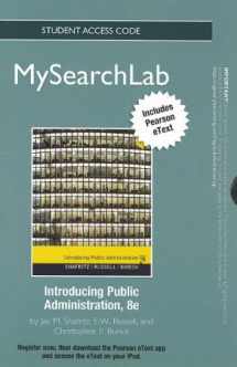 9780205873883-020587388X-MySearchLab with eText -- Standalone Access Card -- for Introducing Public Administration (8th Edition)