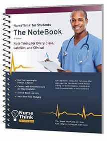 9780998734767-0998734764-The NoteBook: Note Taking for Every Class, Lab/Sim, and Clinical (NurseThink for Students)