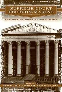 9780226109541-0226109542-Supreme Court Decision-Making: New Institutionalist Approaches