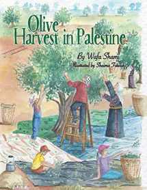 9780960014712-0960014713-Olive Harvest in Palestine: A story of childhood memories