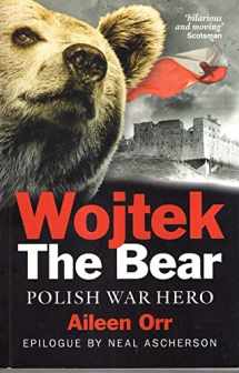 9781843410577-1843410575-Wojtek the Bear: Polish War Hero